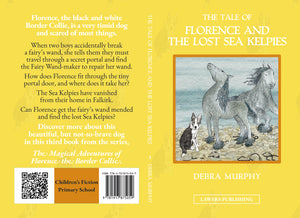 PRE-ORDER BOOK 3 - THE TALE OF FLORENCE AND THE LOST SEA KELPIES