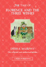 Load image into Gallery viewer, BOOK 4 - THE TALE OF FLORENCE AND THE THREE WISHES
